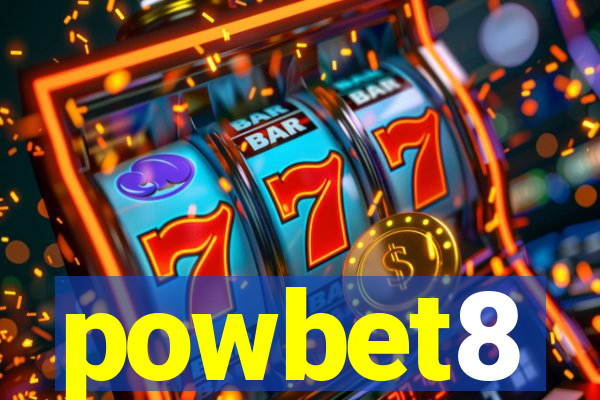 powbet8