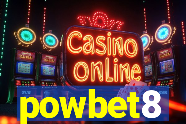 powbet8