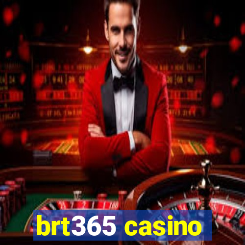 brt365 casino