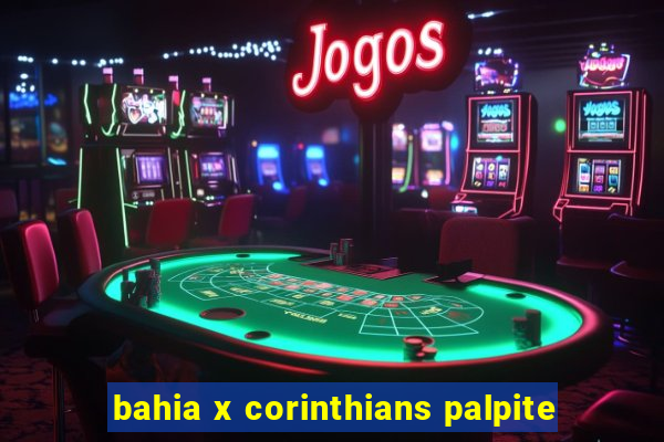 bahia x corinthians palpite