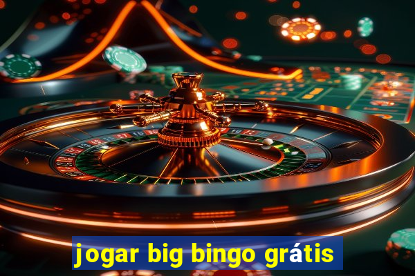 jogar big bingo grátis