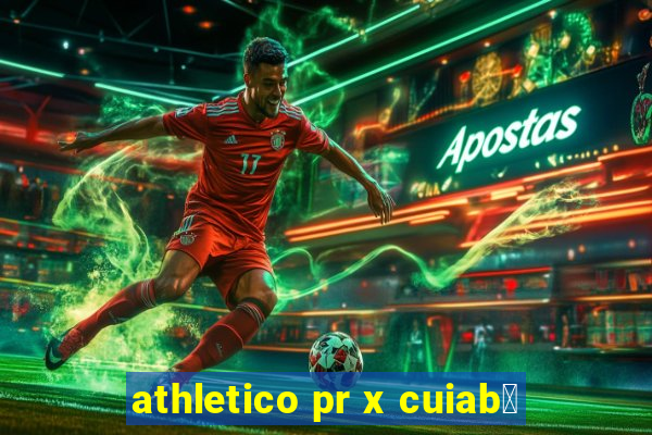 athletico pr x cuiab谩