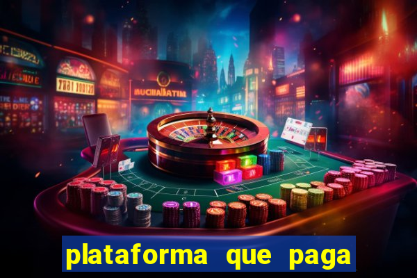 plataforma que paga bem no jogo do tigre