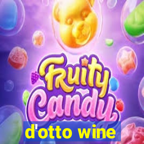 d'otto wine