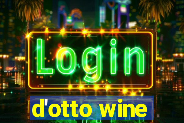 d'otto wine