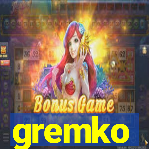 gremko