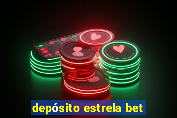 depósito estrela bet