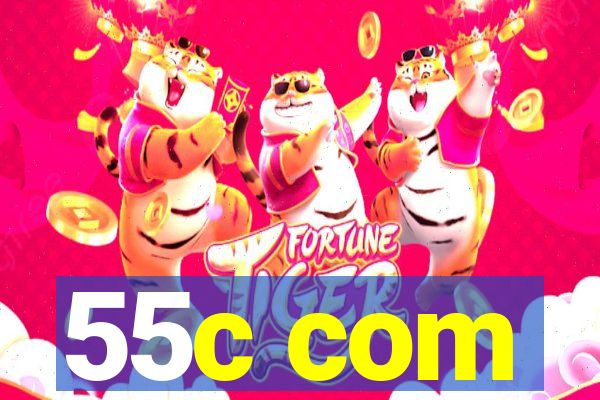 55c com