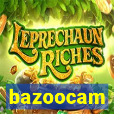 bazoocam