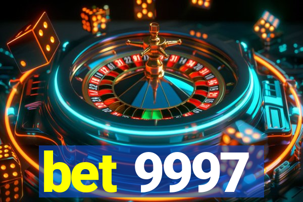 bet 9997