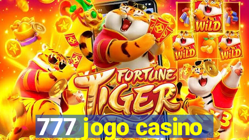 777 jogo casino