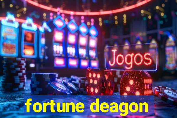 fortune deagon