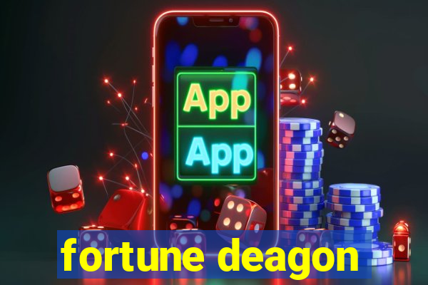 fortune deagon