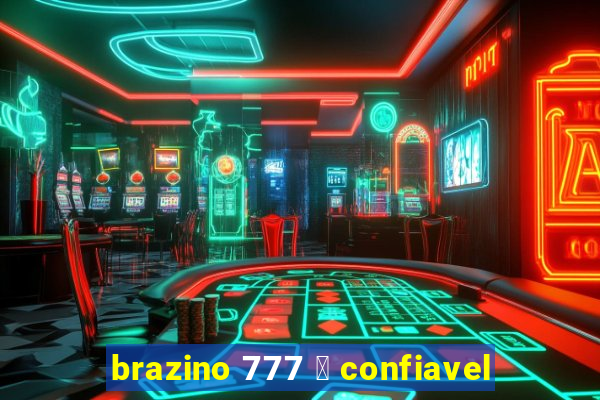 brazino 777 茅 confiavel