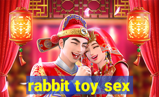 rabbit toy sex