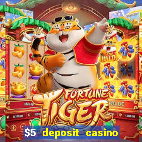 $5 deposit casino 2022 nz