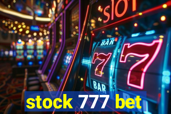 stock 777 bet