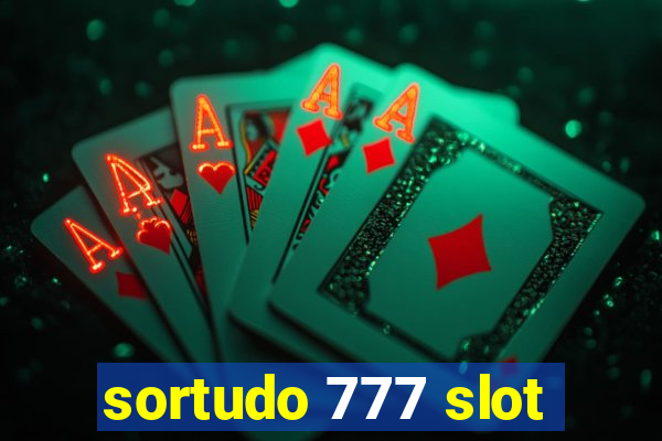 sortudo 777 slot