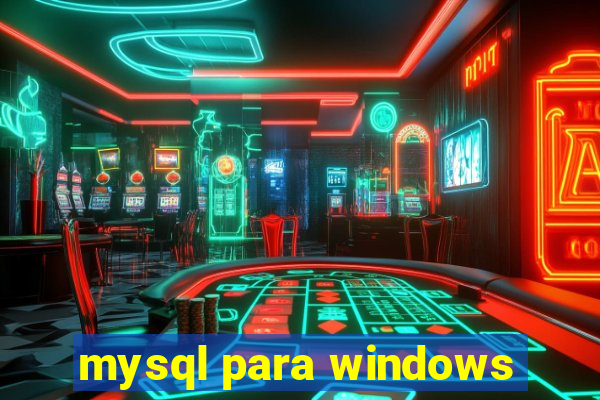 mysql para windows