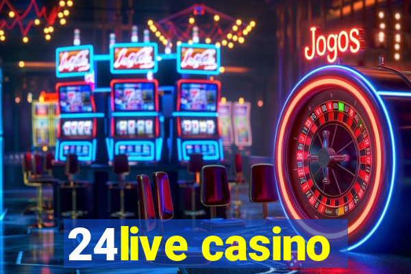 24live casino