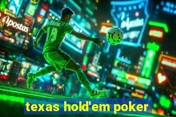 texas hold'em poker