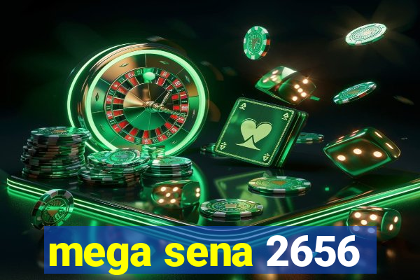 mega sena 2656