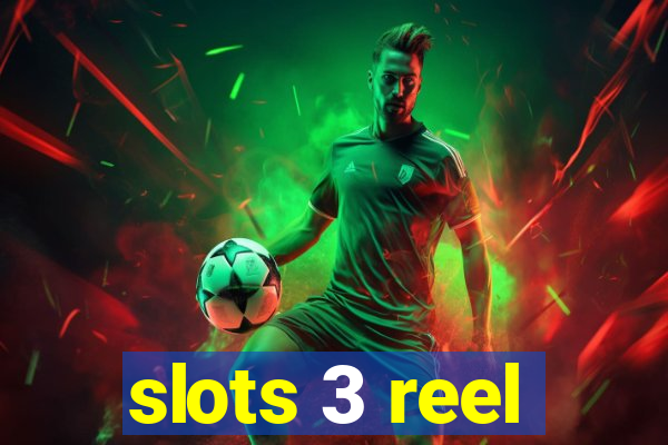 slots 3 reel