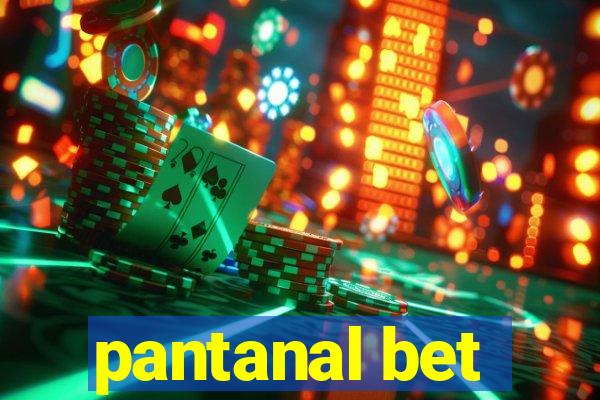 pantanal bet