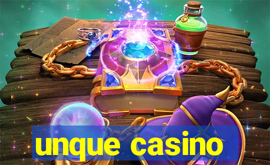 unque casino