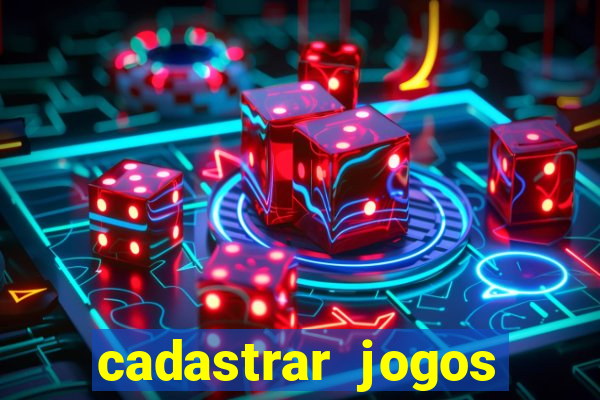 cadastrar jogos online caixa