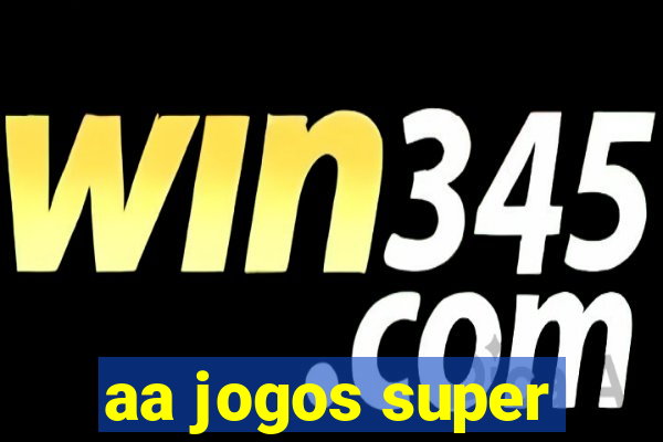 aa jogos super