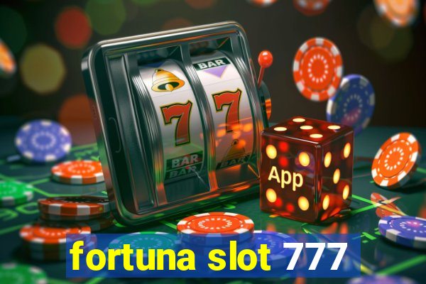 fortuna slot 777