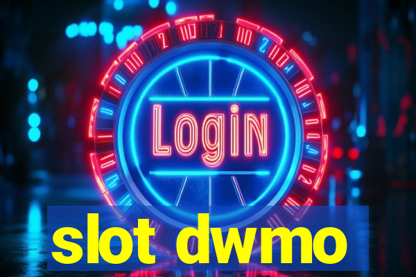 slot dwmo