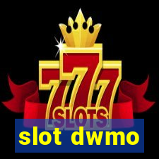 slot dwmo