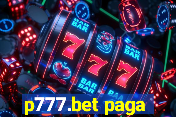 p777.bet paga