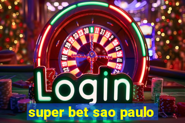 super bet sao paulo