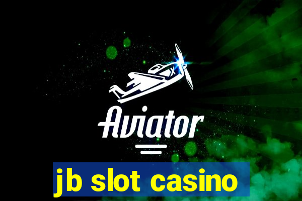 jb slot casino