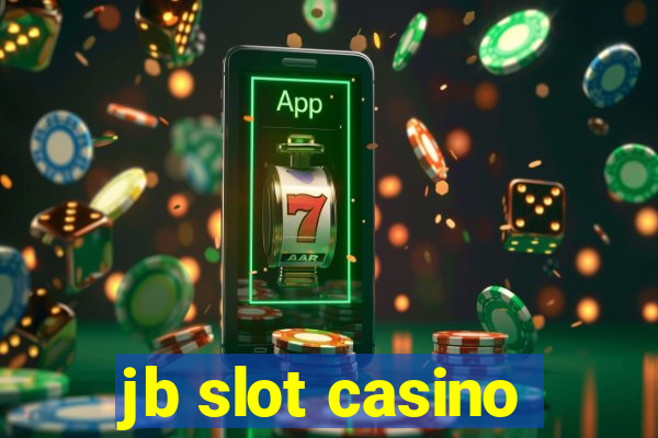 jb slot casino