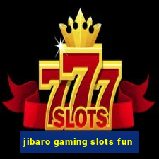 jibaro gaming slots fun