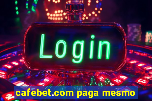 cafebet.com paga mesmo