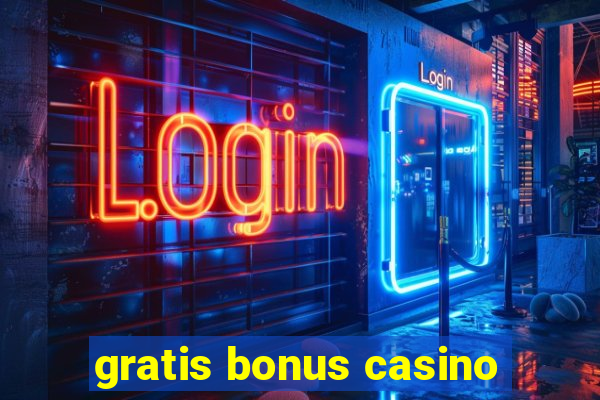 gratis bonus casino