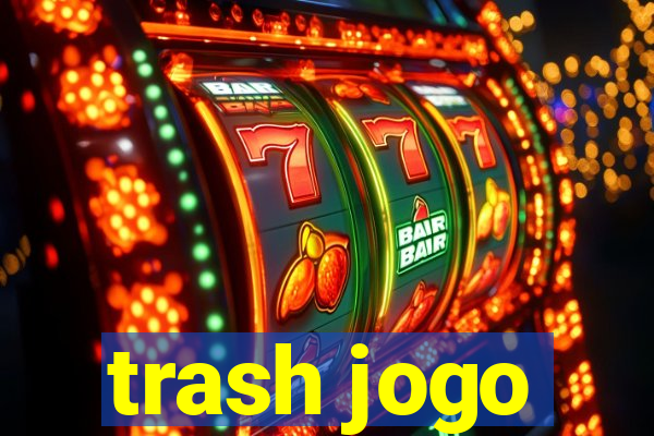 trash jogo