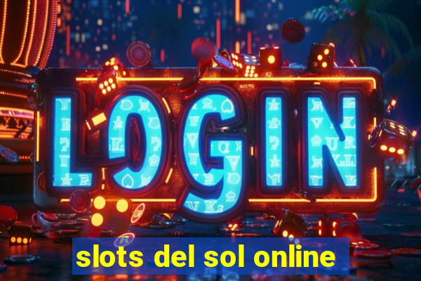 slots del sol online