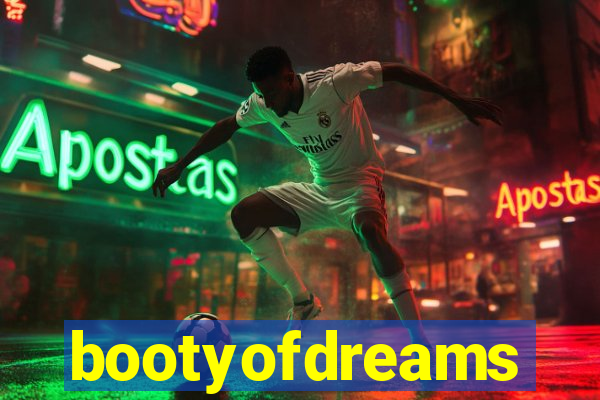 bootyofdreams