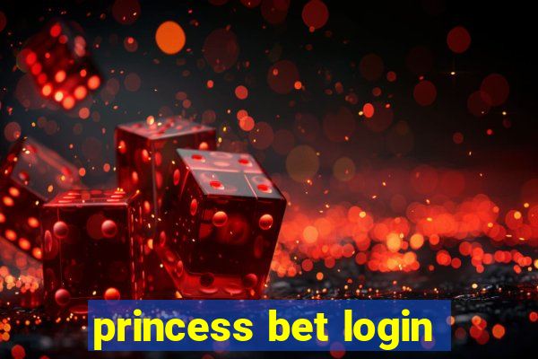 princess bet login