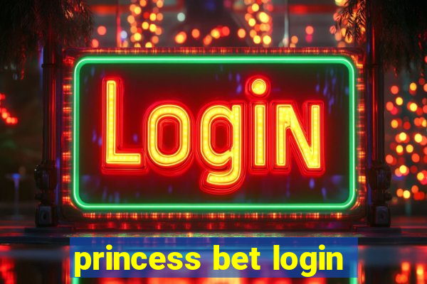 princess bet login