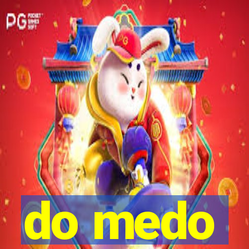 do medo