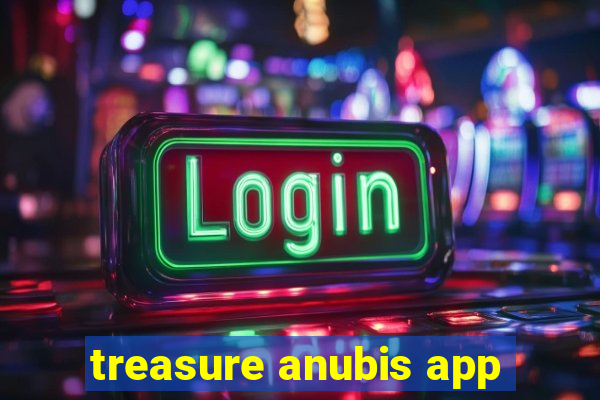 treasure anubis app