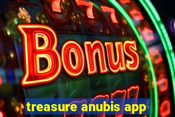 treasure anubis app