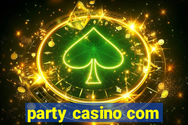 party casino com